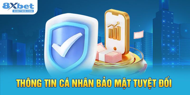 Đăng ký 8XBET để thông tin bet thủ tuyệt đối, an toàn.