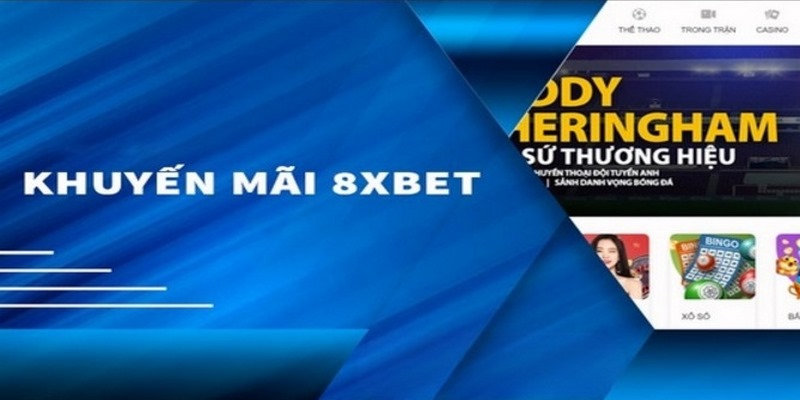 Khuyến mãi 8XBET là sự kiện nhà cái dùng để tri ân khách hàng 