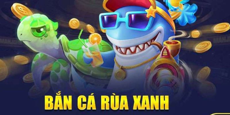 Đôi điều về tựa game săn cá Rùa Xanh